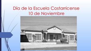 Día De La Escuela Costarricense 10 De Noviembre