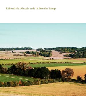 Rebords de l’Orxois et de la Brie des étangs