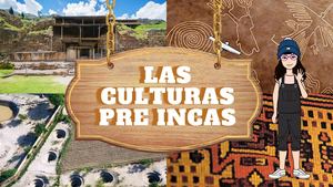 Las Culturas Pre Incas - Kiara Zelada 6to "A"