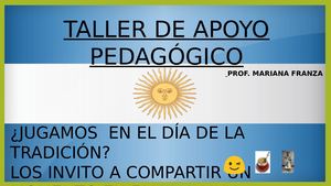 Juego del ahorcado- Día de La Tradición-Taller de Apoyo Pedagógico . Prof. Mariana Franza