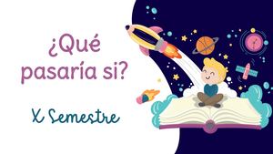 Qué Pasaría Si Décimo Semestre