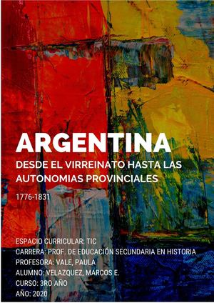 Argentina: Desde El Virreinato Hasta Las Autonomías Provinciales