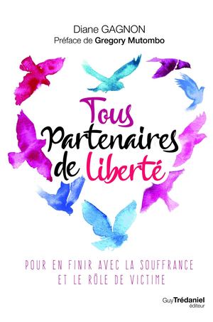 Tous partenaires de liberté, Diane Gagnon [Extrait]