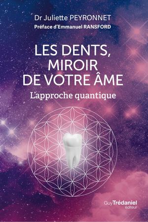 Les dents, miroir de votre âme, Juliette PEYRONNET [Extrait]