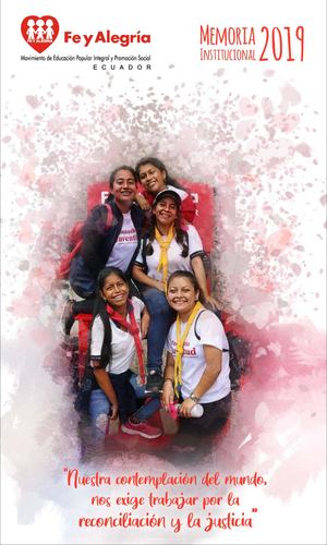 Memoria Institucional Fe Y Alegría Ecuador 2019