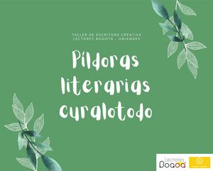 Pildoras Literarias Curalotodo