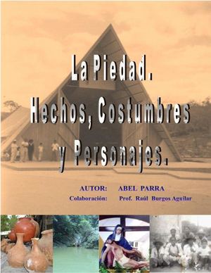 La Piedad Hechos, Costumbres Y Personajes
