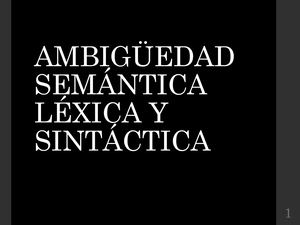 Ambigüedad léxica y sintáctica