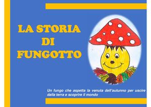 La Storia Di Fungotto