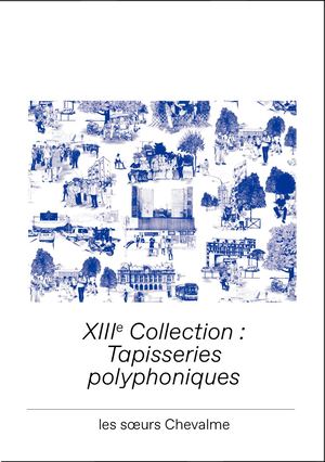 Livret photos du projet 'XIIIe Collection : Tapisseries polyphoniques' des sœurs Chevalme, production art-exprim, 2020