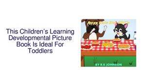 This Children’s Learning Developmental Picture Book Is Ideal For Toddlers