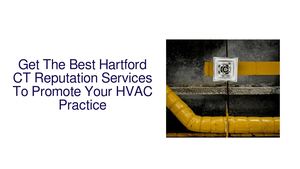 Get More Clients To Your Hartford HVAC Business With These Reputation Experts