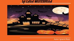 La Casa Misteriosa