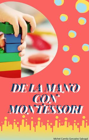 Cartilla "DE LA MANO CON MONTESSORI"