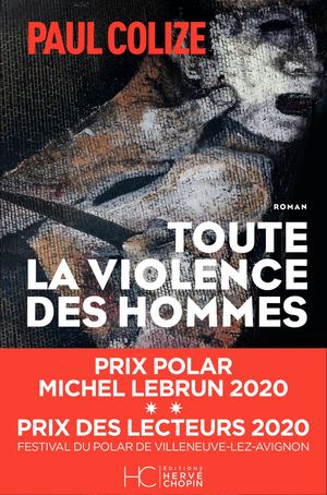 TOUTE LA VIOLENCE DES HOMMES - PAUL COLIZE