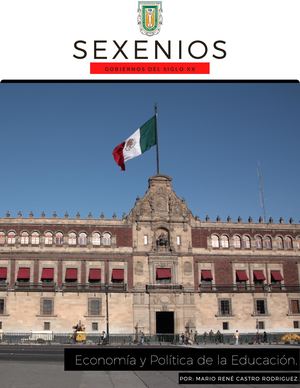 Sexenios: Gobiernos del Siglo XX