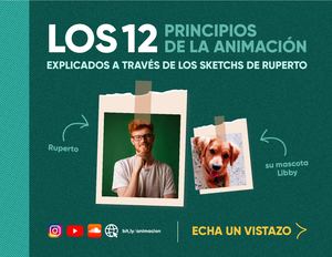 LOS 12 PRINCIPIOS DE LA ANIMACIÓN