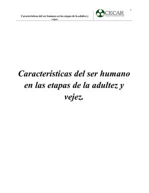 Características del ser humano en las etapas de la adultez y vejez.