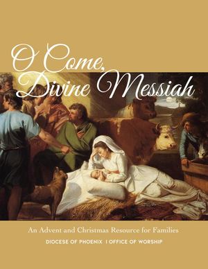 O Come Divine Messiah