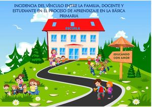 Incidencia Del Vínculo Entre La Familia, Docente Y Estudiante Docx 2