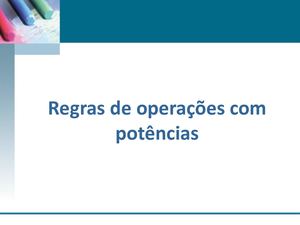 Regras de Operações com Potências