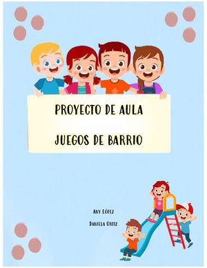 Proyecto De Aula Juegos De Barrio