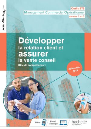 Outils BTS Développer La Relation Client Et Assurer La Vente Conseil 1re et 2e année BTS MCO