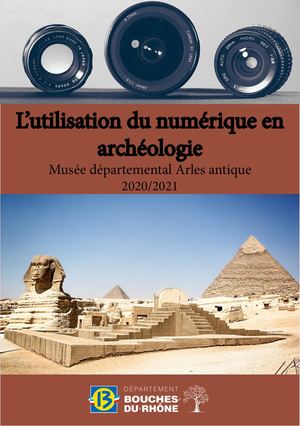 Le Numérique En Archéologie, Ducastel, Leborgne
