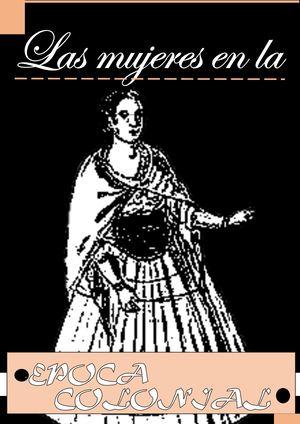 Las mujeres en la epoca colonial