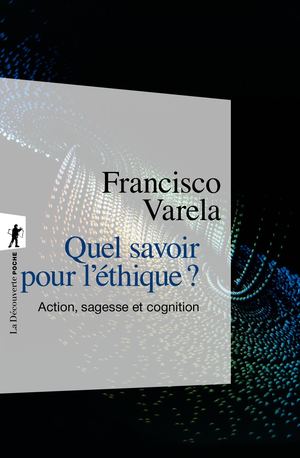 Quel savoir pour l'éthique ?
