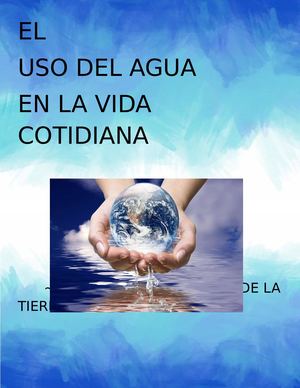 El uso del agua en la vida cotidiana