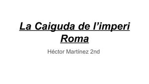 Héctor Martínez De Los Santos Power Point La Caiguda De L'imperi Romà Islam Francs Visigos