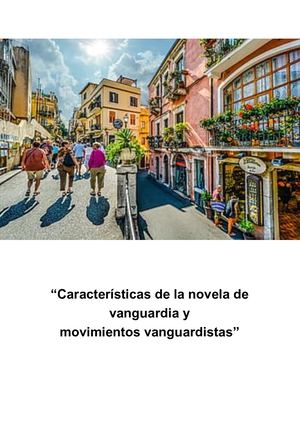 Características de la novela de vanguardia y  movimientos vanguardistas
