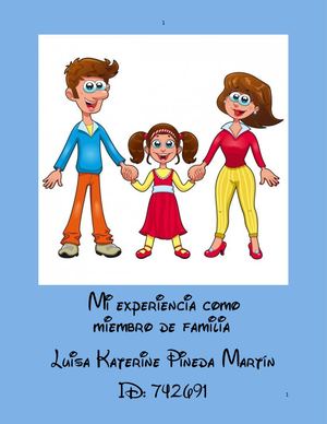 Mi Experiencia De Ser Familia
