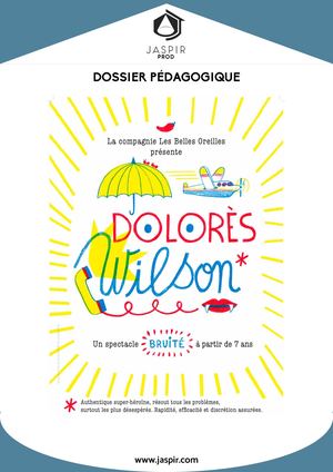 Dossier Pédagogique Dolorès Wilson