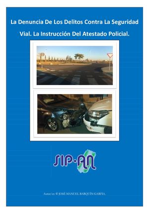 813 LA DENUNCIA DE LOS DELITOS CONTRA LA SEGURIDAD VIAL. LA INSTRUCCIÓN DEL ATESTADO POLICIAL