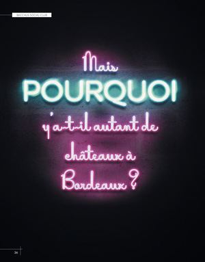 Mais pourquoi y'a t'il autant de châteaux à Bordeaux ?
