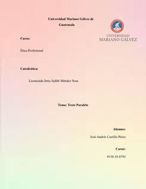 Texto Paralelo ÉTica Profesional José Andrés Castillo Pérez 9110 18 8793