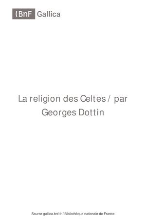 La Religion Des Celtes [ ]Dottin Georges Bpt6k91571z