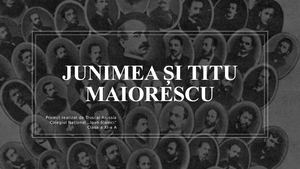 Junimea ȘI Titu Maiorescu