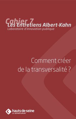 Cahier 7 : Comment créer de la transversalité?