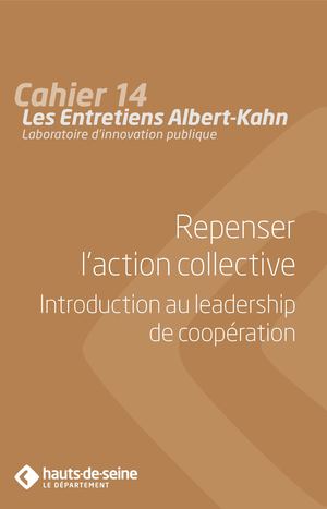 Cahier 14 : Repenser l'action collective, introduction au leadership de coopération