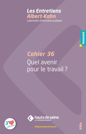Cahier 36 : Quel avenir pour le travail?