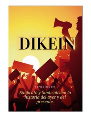 Dikein. Sindicato y sindicalismo la historia del ayer y del presente.
