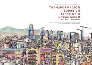 Transformation on an Urbanized Territory: Poblenou, Barcelona