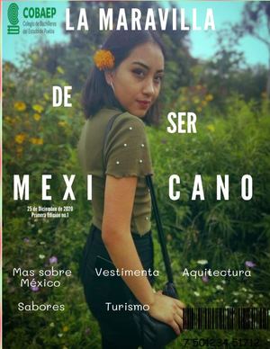 La Maravilla De Ser Mexicano