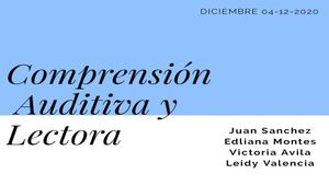 Comprensión Auditiva y Lectora