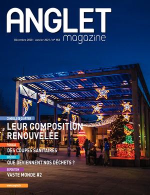 Anglet Magazine n°152 - Décembre 2020 Janvier 2021