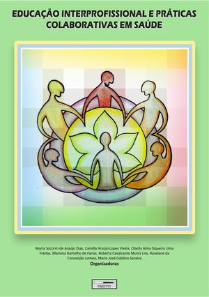 Educação Interprofissional E Práticas Colaborativas Em Saúde