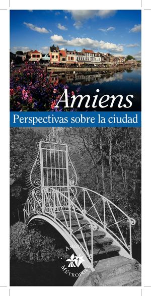 Amiens, Imagenes de una ciudad